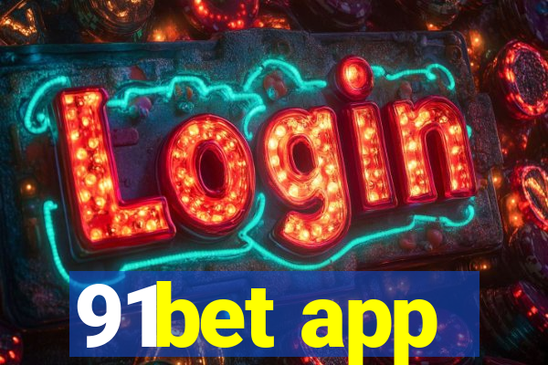 91bet app